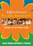 Differentiated reading instruction : strategies for the primary grades /