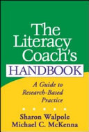 The literacy coach's handbook : a guide to research-based practice /