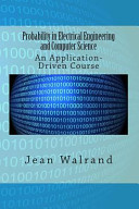 Probability in electrical engineering and computer science : an application-driven course /