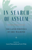 In search of asylum : the later writings of Eric Walrond /