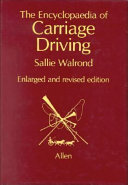 The encyclopaedia of carriage driving /