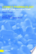 Levine's pharmacology : drug actions and reactions /