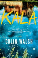 Kala : a novel /