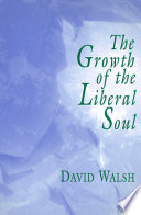 The growth of the liberal soul /