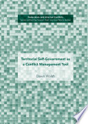 Territorial self-government as a conflict management tool /
