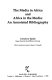 The media in Africa and Africa in the media : an annotated bibliography /