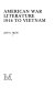 American war literature, 1914 to Vietnam /