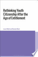 Rethinking youth citizenship after the age of entitlement /
