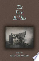 The dirt riddles : poems /