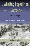 The whaling expedition of the Ulysses, 1937-38 /