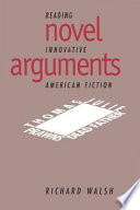 Novel arguments : reading innovative American fiction /
