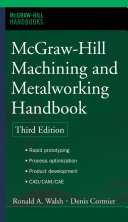 McGraw-Hill machining and metalworking handbook /