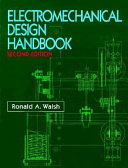 Electromechanical design handbook /