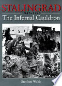Stalingrad : the infernal cauldron, 1942-1943 /