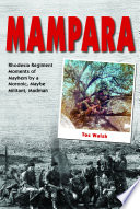 Mampara : Rhodesia Regiment Moments of Mayhem by a Moronic, Maybe Militant, Madman /