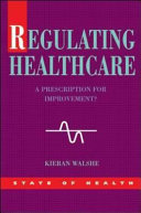 Regulating healthcare : a prescription for improvement? /