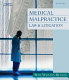 Medical malpractice law and litigation /