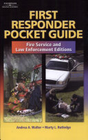 First responder pocket guide : fire service and law enforcement editions /
