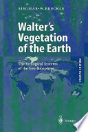 Walter's Vegetation of the earth : the ecological systems of the geo-biosphere /