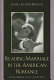 Reading marriage in the American romance : remembering love as destiny /