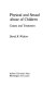 Physical and sexual abuse of children : causes and treatment /