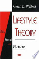 Lifestyle theory : past, present, and future /