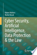 Cyber Security, Artificial Intelligence, Data Protection & the Law  /