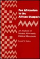 Pan Africanism in the African diaspora : an analysis of modern Afrocentric political movements /