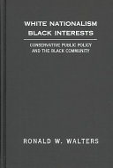 White nationalism, Black interests : conservative public policy and the Black community /
