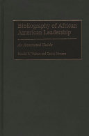 Bibliography of African American leadership : an annotated guide /