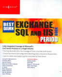 Best damn Exchange, SQL and IIS book period /