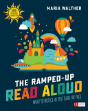 The ramped-up read aloud : what to notice as you turn the page /