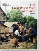 The First World War in colour /