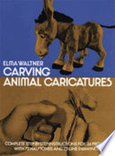 Carving animal caricatures.