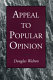 Appeal to popular opinion /