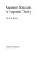 Argument structure : a pragmatic theory /