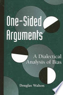 One-sided arguments : a dialectical analysis of bias /