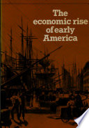 The economic rise of early America /