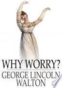 Why worry? /