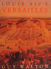 Louis XIV's Versailles /