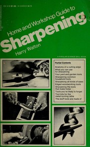 Home and workshop guide to sharpening /