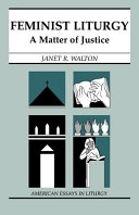 Feminist liturgy : a matter of justice /