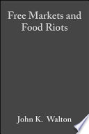 Free markets & food riots : the politics of global adjustment /