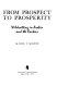 From prospect to prosperity : wildcatting in Arabia and the Rockies /