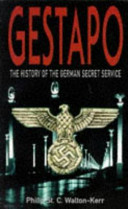 Gestapo : the history of the German Secret Service /
