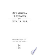 Oklahoma freedmen of the five tribes /