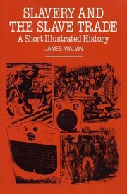 Slavery and the slave trade : a short illustrated history /