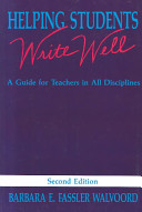 Helping students write well : a guide for teachers in all disciplines /