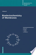Bioelectrochemistry of Membranes /
