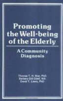 Promoting the well-being of the elderly : a community diagnosis /
